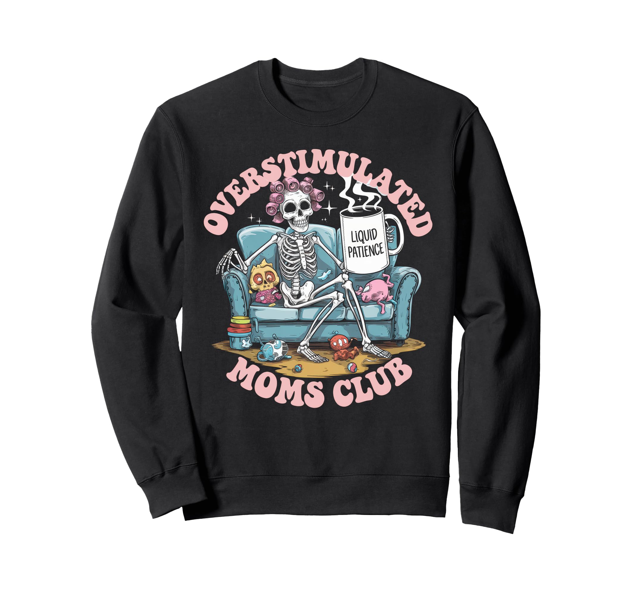 Overstimulated Moms Club Mom Sweatshirt - Novelty Apparel for Adults - T-Shirt, Sweatshirt, Hoodie