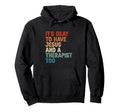Mental Health Its Okay To Have Jesus And Hoodie - Unique Graphic Unisex - T-Shirt, Sweatshirt, Hoodie
