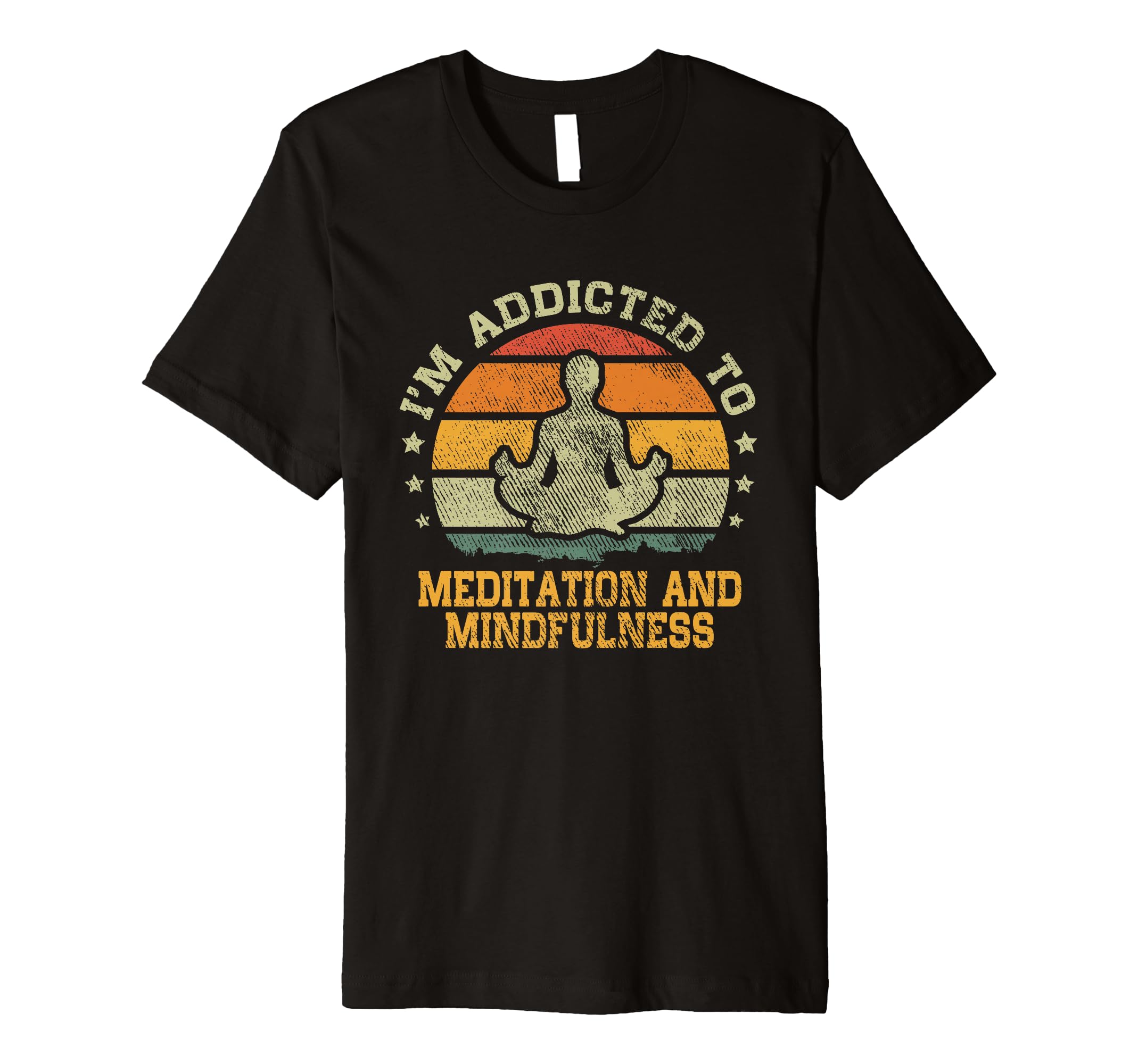 Im Addicted To Meditation And T-Shirt - Casual Everyday Wear Unisex - T-Shirt, Sweatshirt, Hoodie