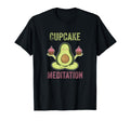 Cupcake Meditation Avocado Zen T-Shirt - Unique Graphic Unisex - T-Shirt, Sweatshirt, Hoodie
