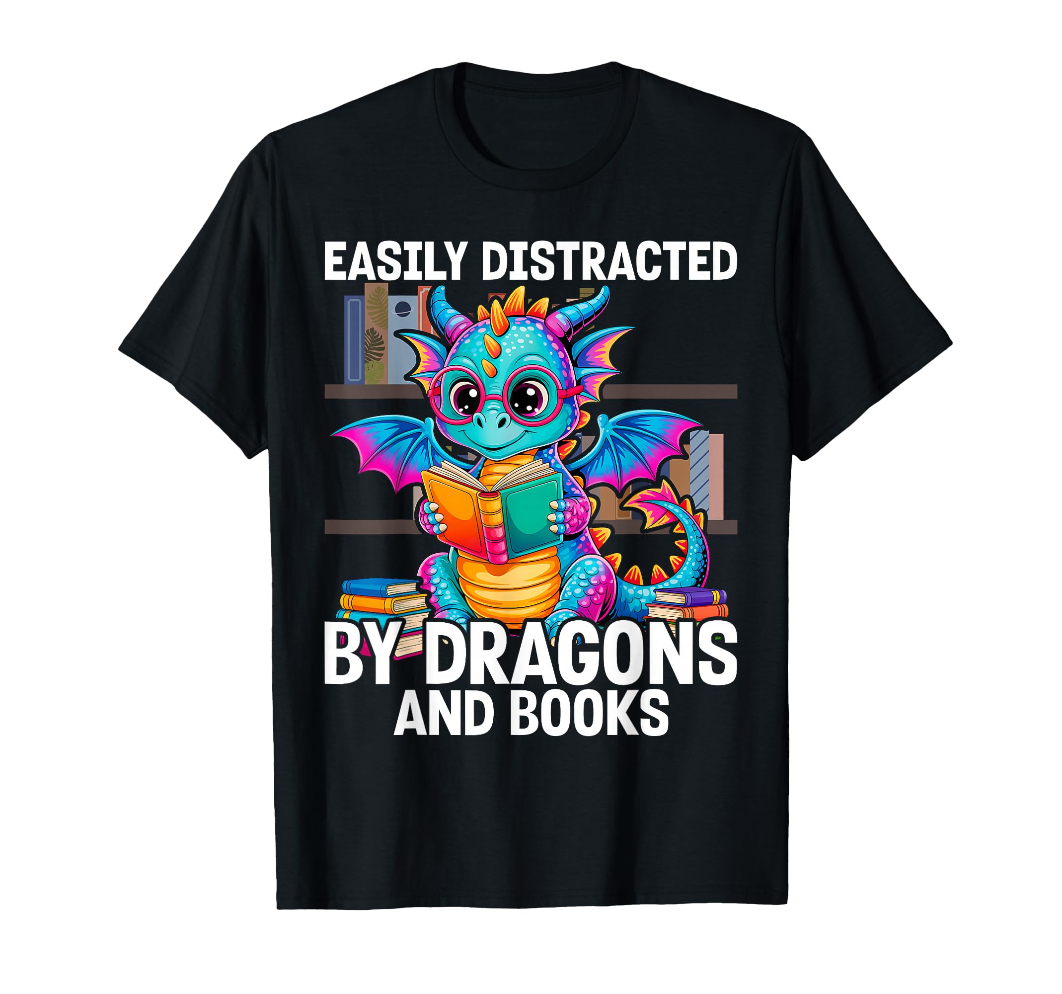 Easily Distracted Dragons And Books T-Shirt - Fun Novelty Design for Adults - T-Shirt, Sweatshirt, Hoodie