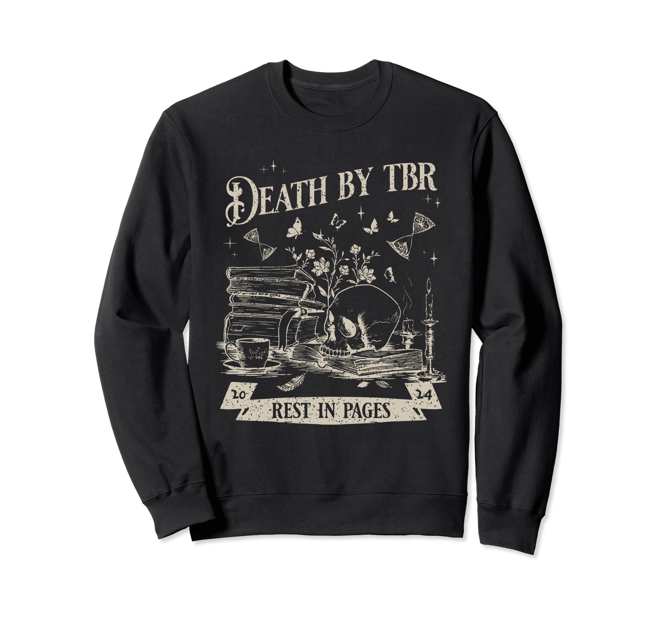 Death Tbr Book Lover Reading Sweatshirt - Graphic Print Men Women - T-Shirt, Sweatshirt, Hoodie