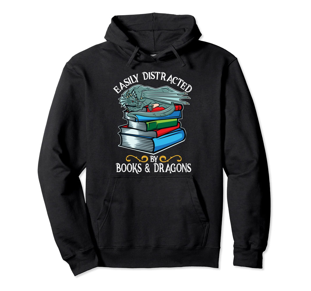 Easily Distracted Dragons And Hoodie - Casual Everyday Wear Men Women - T-Shirt, Sweatshirt, Hoodie