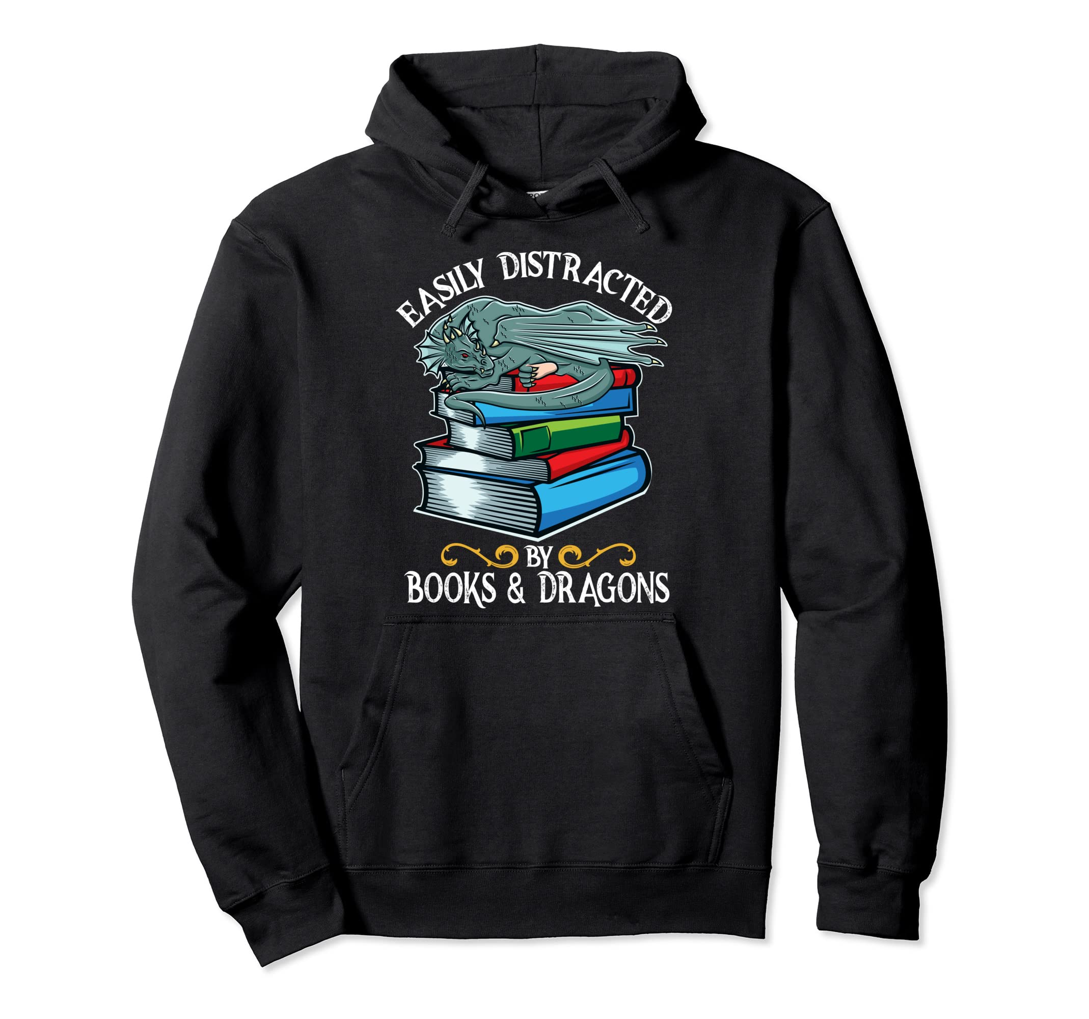 Easily Distracted Dragons And Hoodie - Casual Everyday Wear Men Women - T-Shirt, Sweatshirt, Hoodie