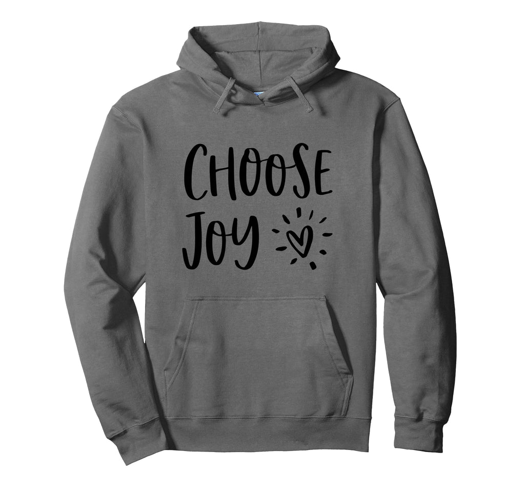 Choose Joy Happiness Heart Hoodie - Unique Graphic for Adults - T-Shirt, Sweatshirt, Hoodie