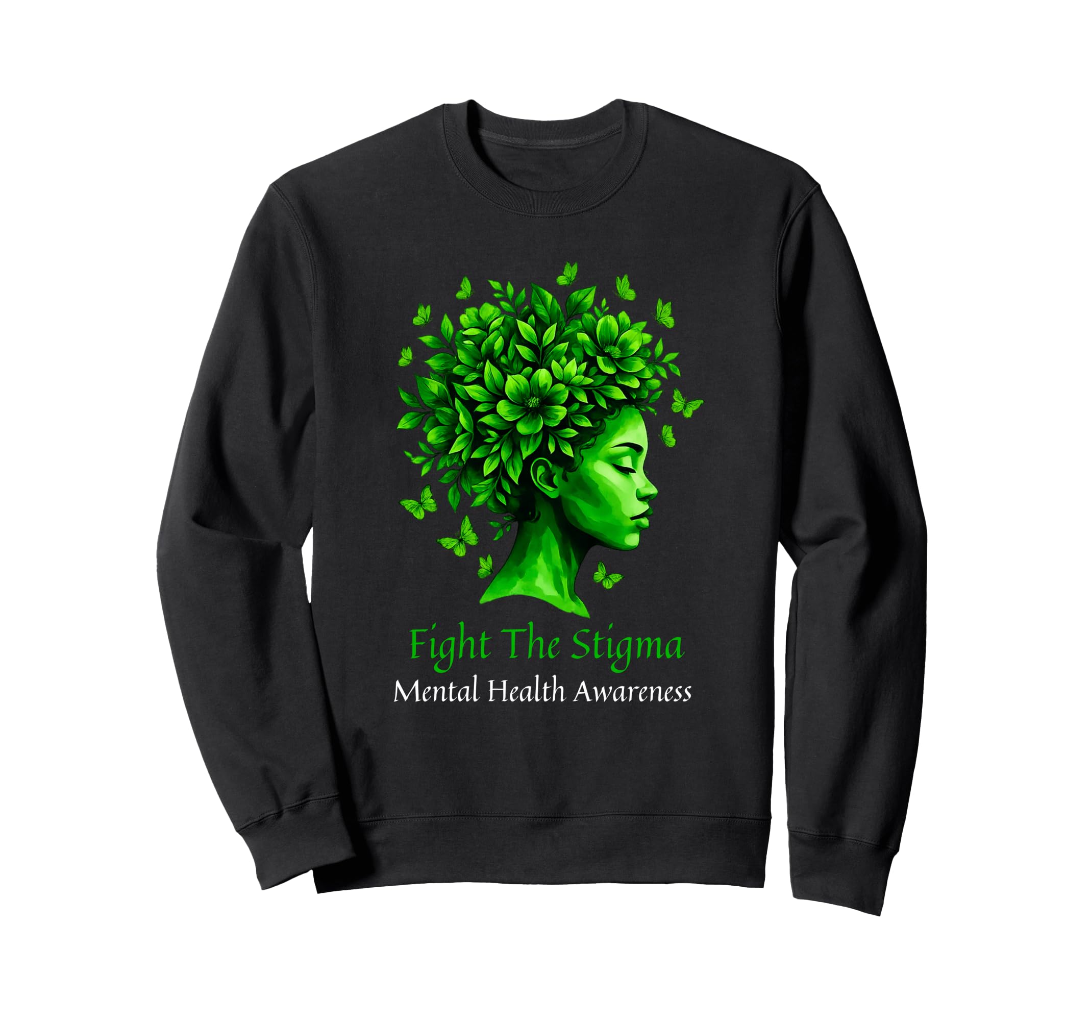 Fight Stigma Mental Health Sweatshirt - Casual Everyday Wear Unisex - T-Shirt, Sweatshirt, Hoodie