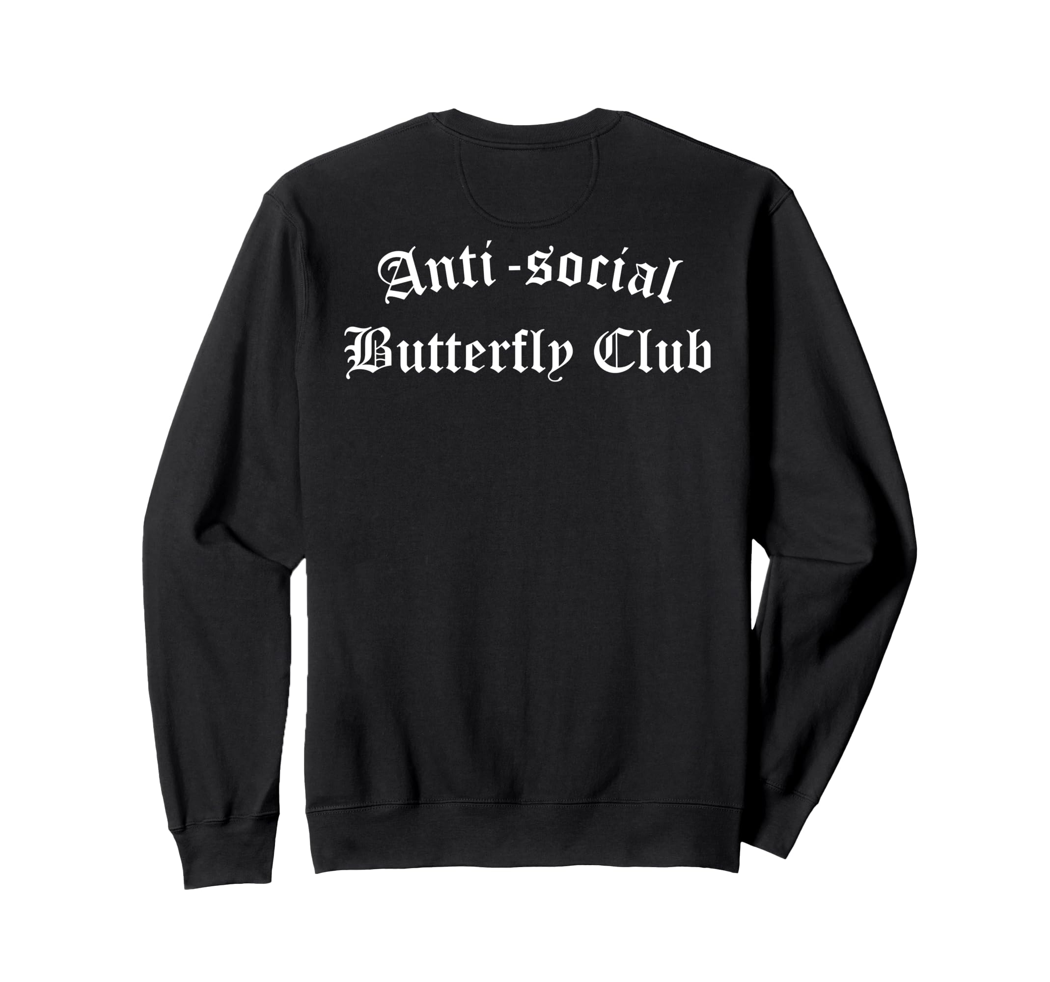 Anti Social Butterfly Club Antisocial Sweatshirt - Custom Art Print Unisex - T-Shirt, Sweatshirt, Hoodie
