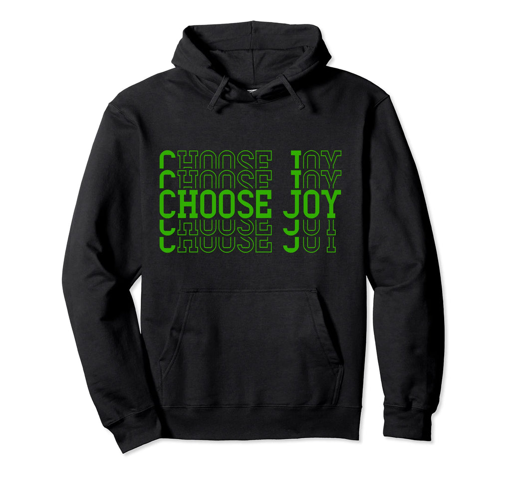 Choose Joy Inspirational Comfort Mental Hoodie - Trendy Graphic Unisex - T-Shirt, Sweatshirt, Hoodie