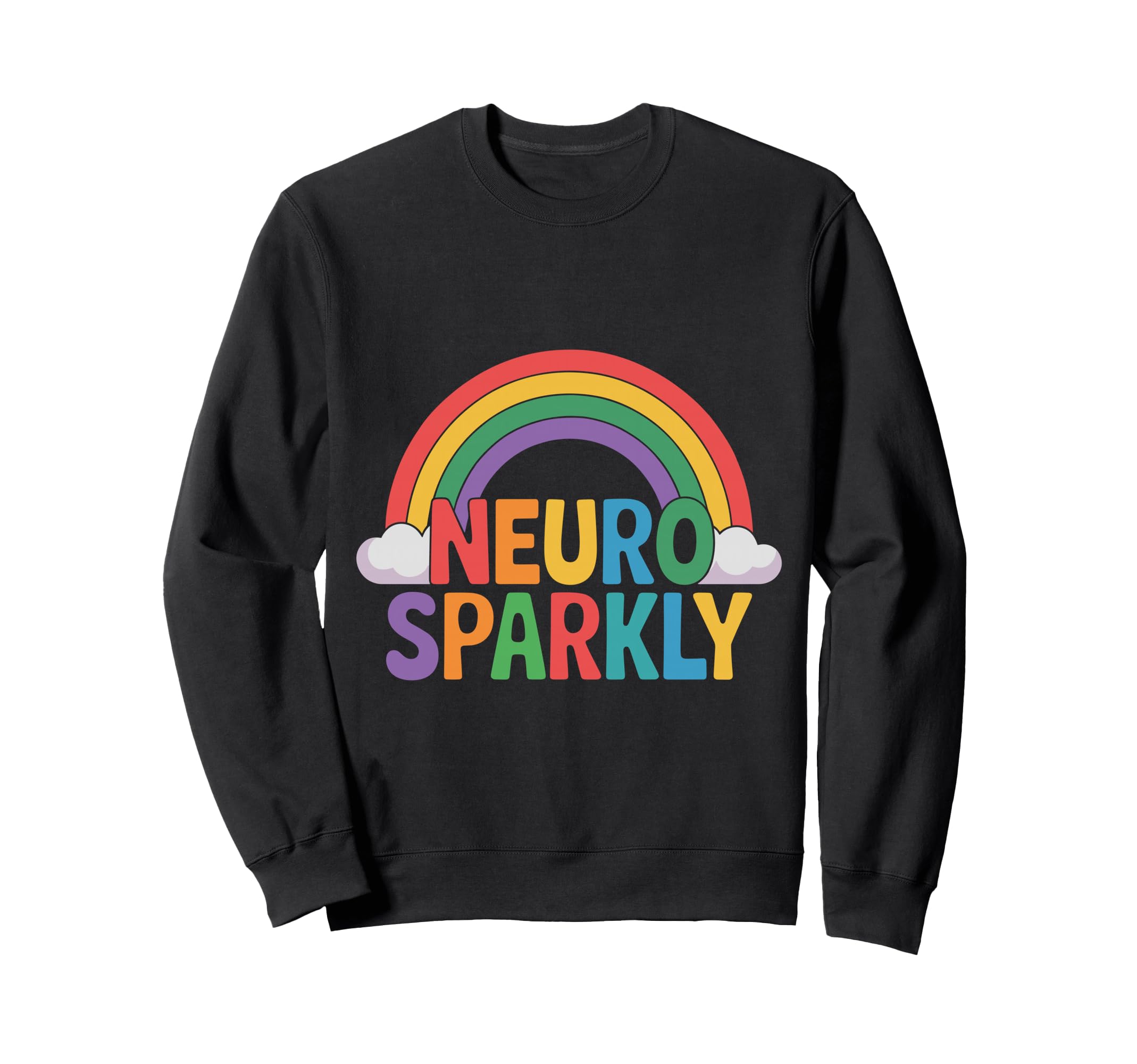 Neuro Sparkly Funny Sweatshirt - Casual Everyday Wear Men Women - T-Shirt, Sweatshirt, Hoodie
