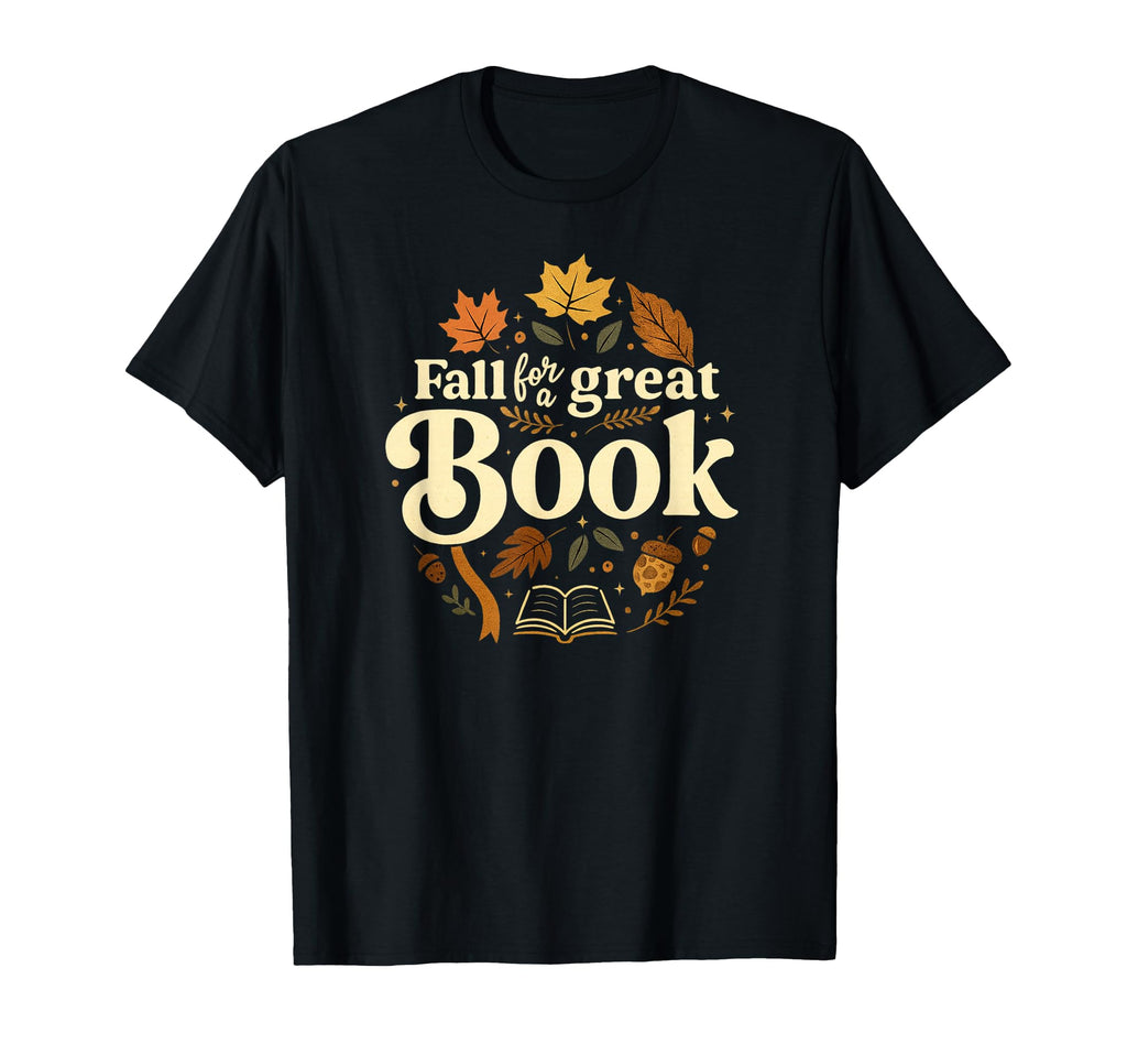 Fall Great Book Autumn Reading T-Shirt - Fun Novelty Design Unisex - T-Shirt, Sweatshirt, Hoodie