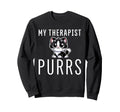 My Therapist Purrs Funny Cat Lover Sweatshirt - Streetwear Style Men Women - T-Shirt, Sweatshirt, Hoodie