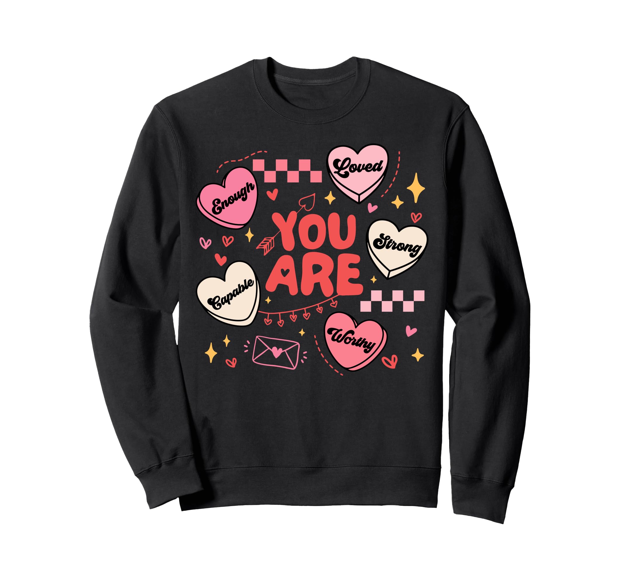You Are Worthy Beautiful Loved Sweatshirt - Aesthetic Graphic Unisex - T-Shirt, Sweatshirt, Hoodie