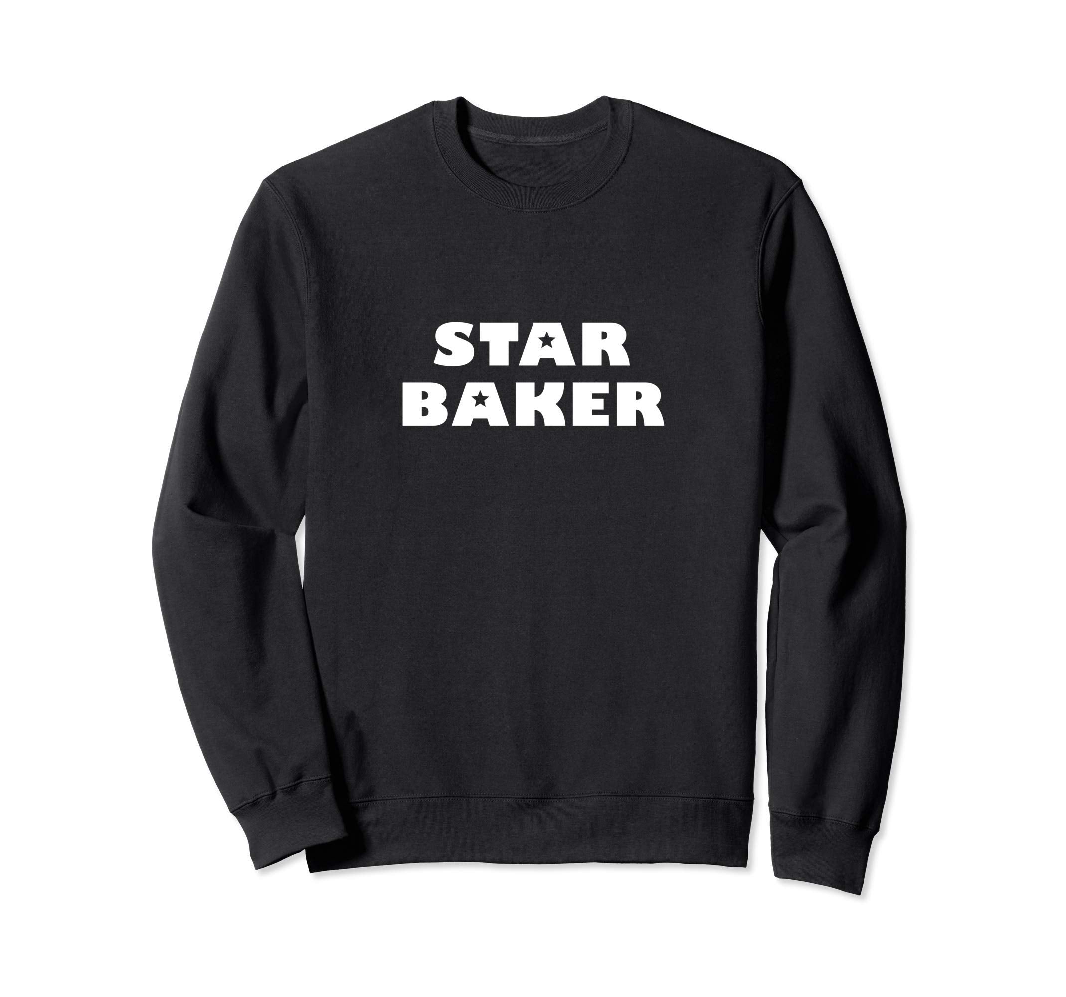 Star Baker Sweatshirt - Trendy Graphic Men Women - T-Shirt, Sweatshirt, Hoodie