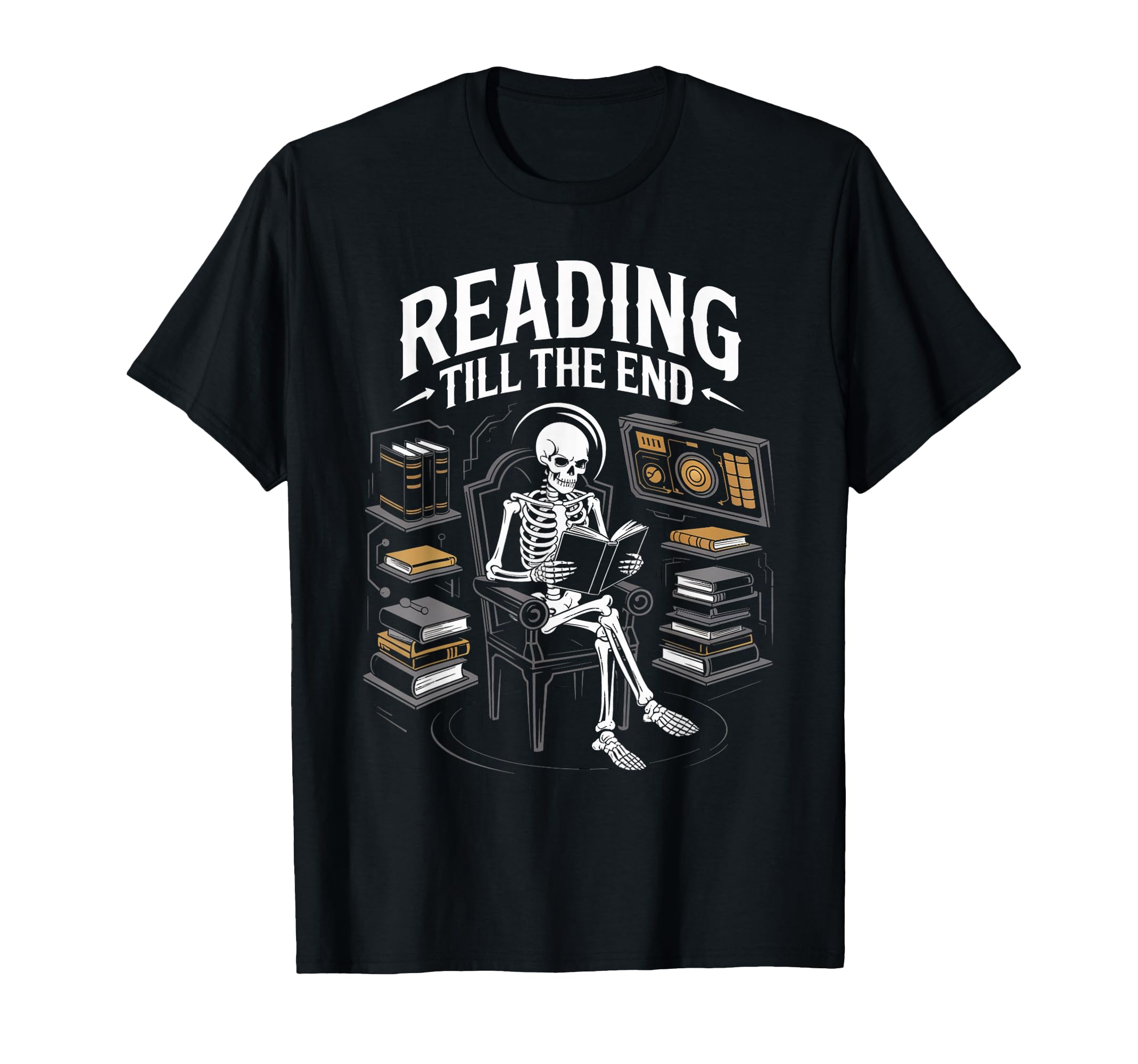 Reading Till End Skeleton Book T-Shirt - Fun Novelty Design for Adults - T-Shirt, Sweatshirt, Hoodie