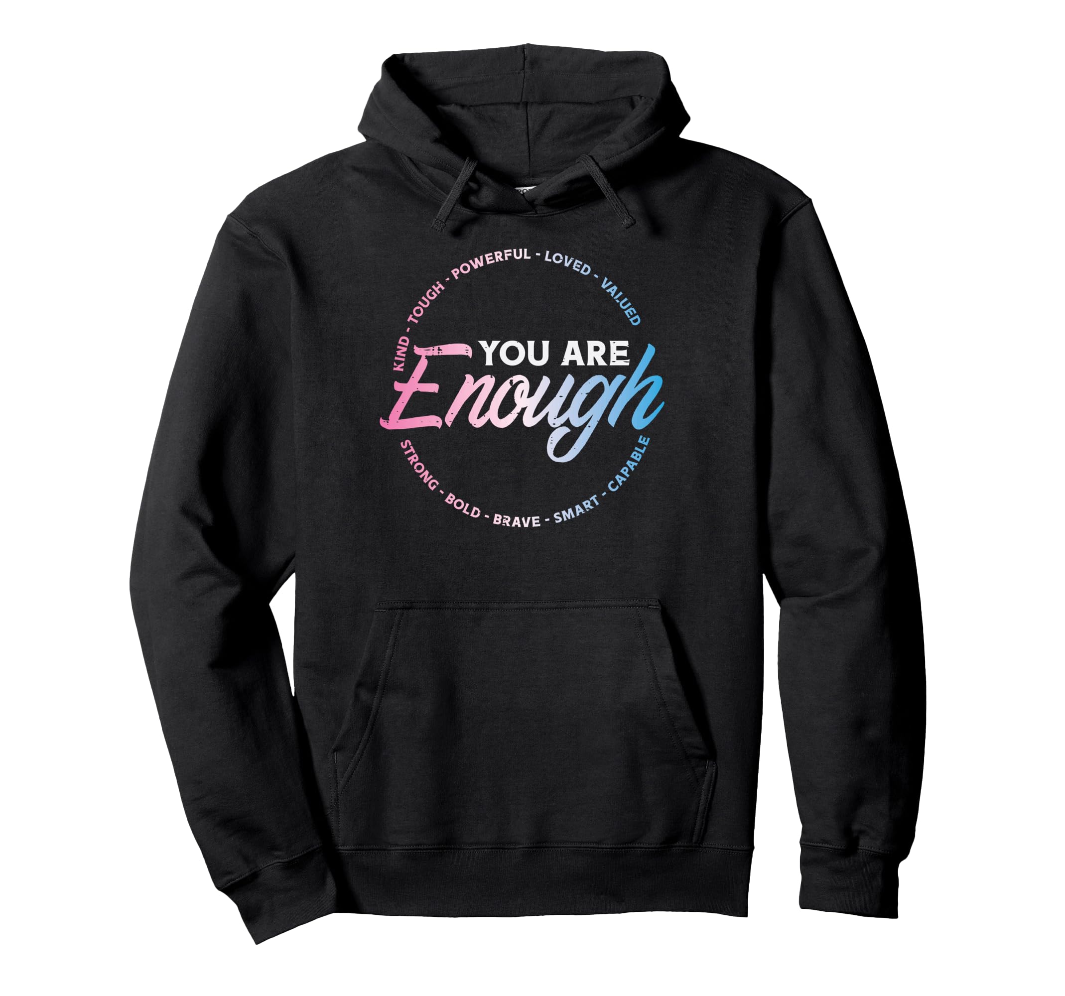 Transgender You Are Enough Trans Pride Flag Hoodie - Trendy Graphic Unisex - T-Shirt, Sweatshirt, Hoodie