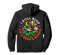 I Still Read Childrens Books Bug Dragon Hoodie - Graphic Print for Adults - T-Shirt, Sweatshirt, Hoodie