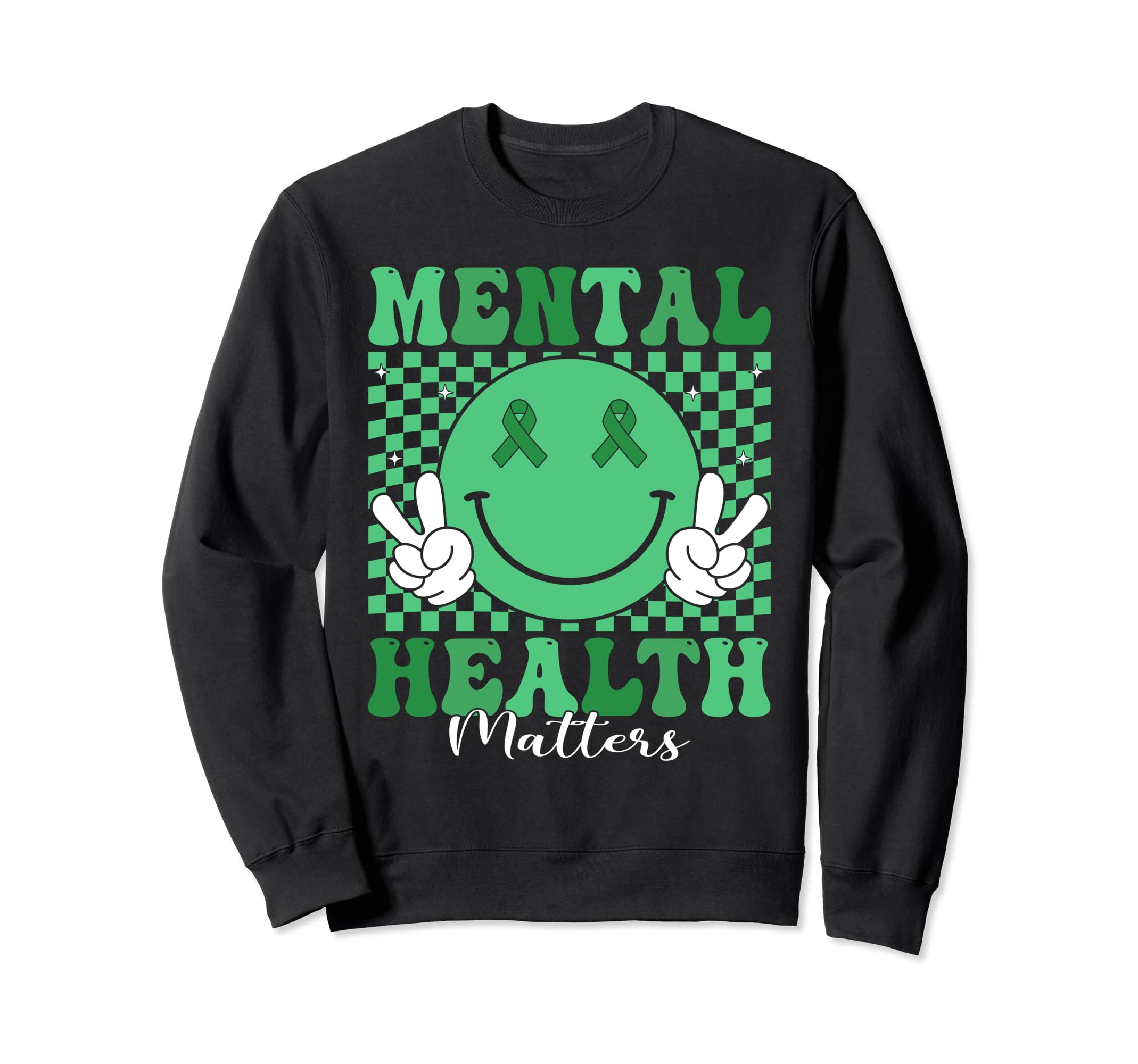 Mental Health Matters I Wear Green Sweatshirt - Minimalist Print Men Women - T-Shirt, Sweatshirt, Hoodie