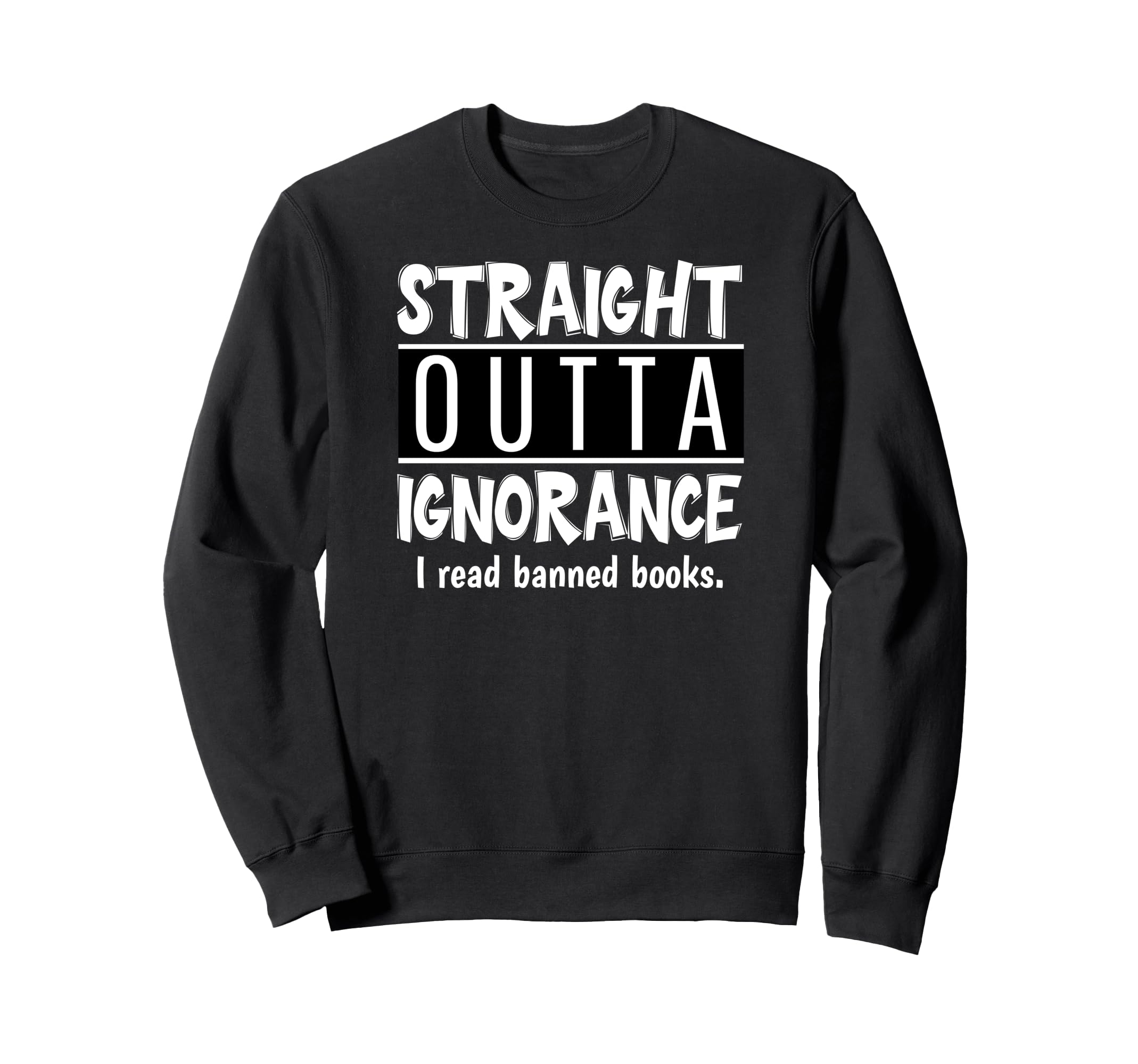 I Read Banned Books Book Lovers Sweatshirt - Aesthetic Graphic Men Women - T-Shirt, Sweatshirt, Hoodie