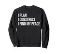 Architect Meme Self Care Sweatshirt - Fun Novelty Design for Adults - T-Shirt, Sweatshirt, Hoodie