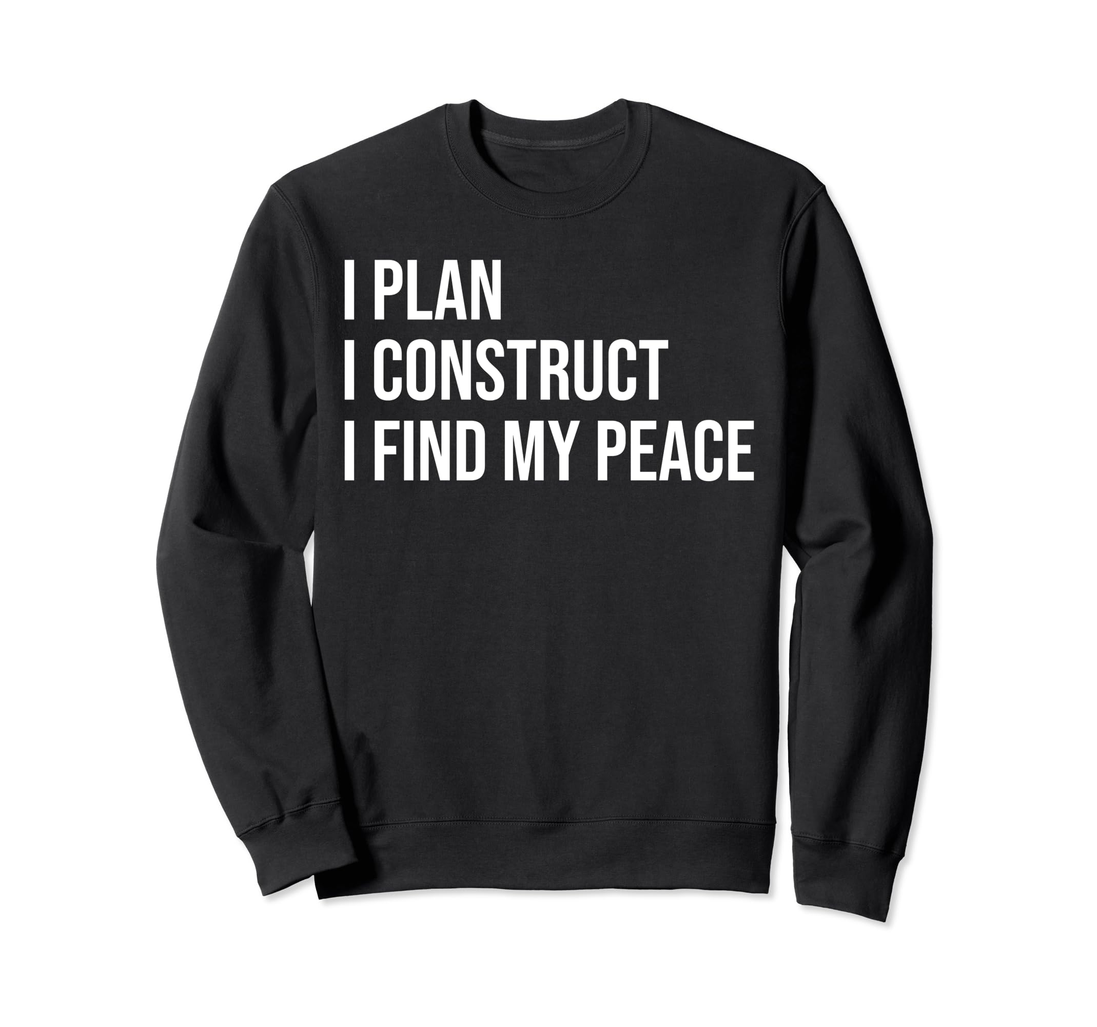 Architect Meme Self Care Sweatshirt - Fun Novelty Design for Adults - T-Shirt, Sweatshirt, Hoodie