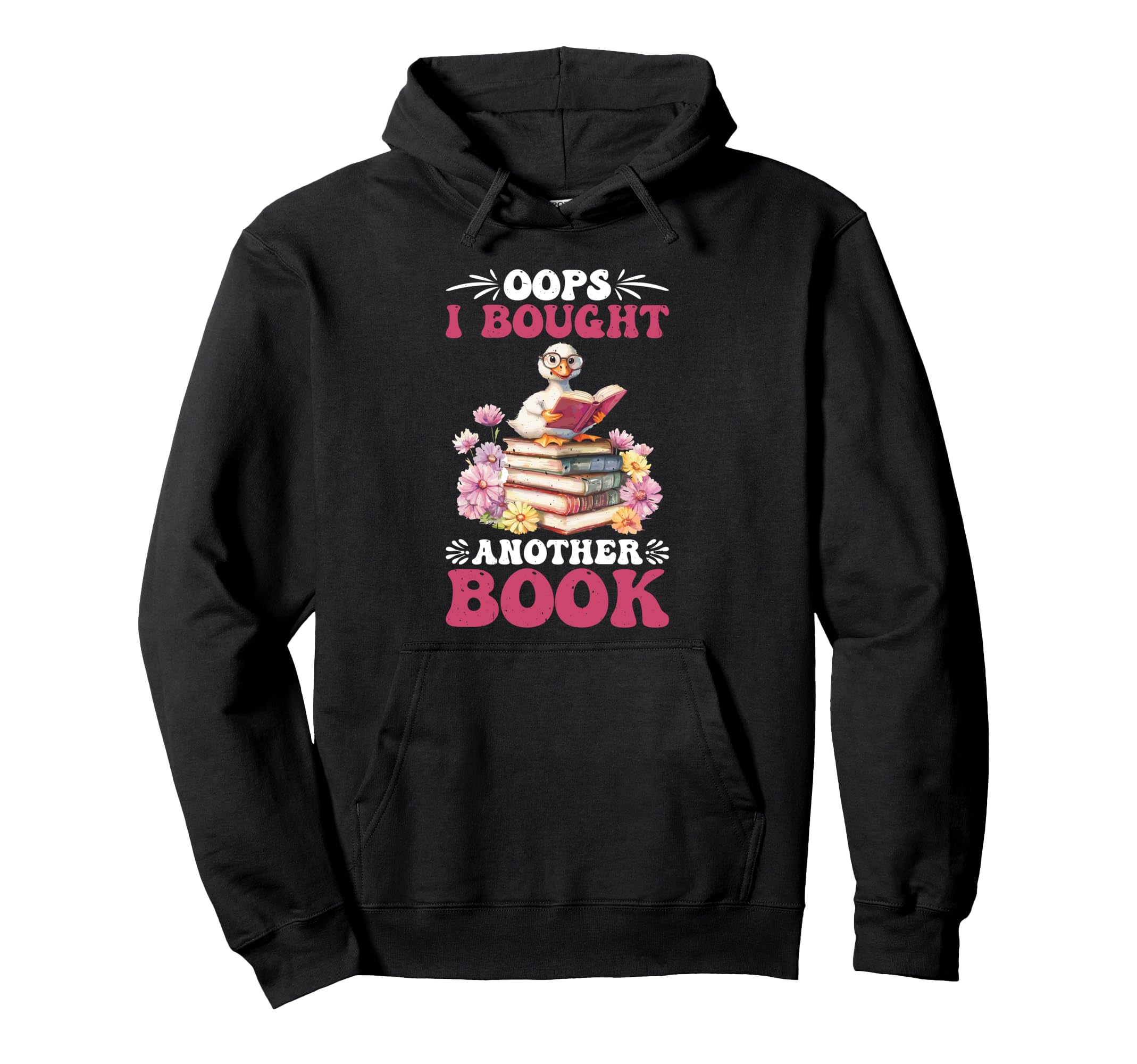 Oops I Bought Another Book Library Hoodie - Novelty Apparel for Adults - T-Shirt, Sweatshirt, Hoodie