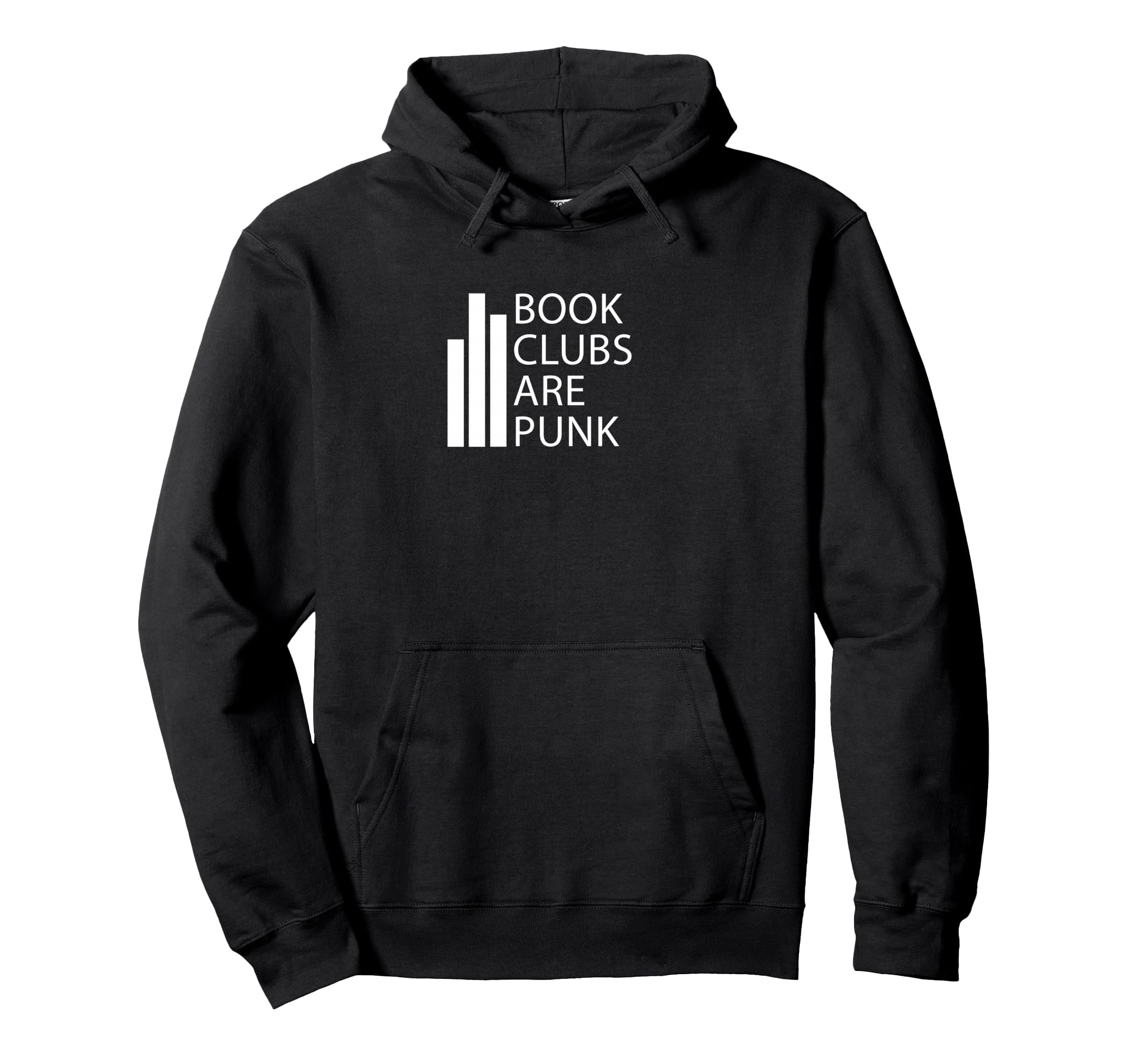 Book Clubs Are Punk Readers Bookworms Hoodie - Fun Novelty Design Men Women - T-Shirt, Sweatshirt, Hoodie