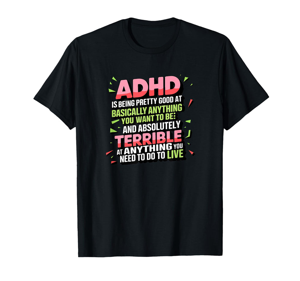 Adhd Celebrate Neurodiversity T-Shirt - Casual Everyday Wear Men Women - T-Shirt, Sweatshirt, Hoodie