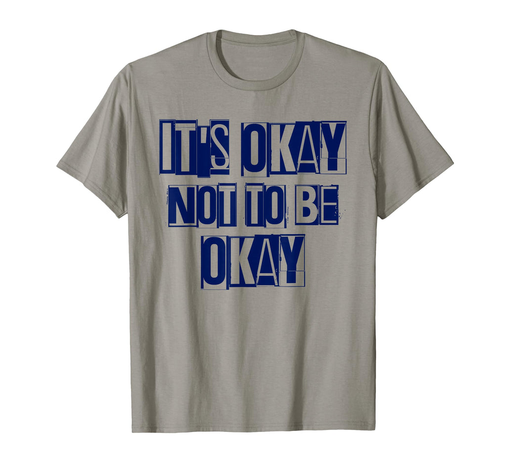 Its Okay Not To Be Ok Large Navy T-Shirt - Streetwear Style for Adults - T-Shirt, Sweatshirt, Hoodie