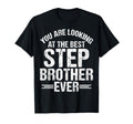You Are Looking Best Stepbrother Ever T-Shirt - Unique Graphic for Adults - T-Shirt, Sweatshirt, Hoodie
