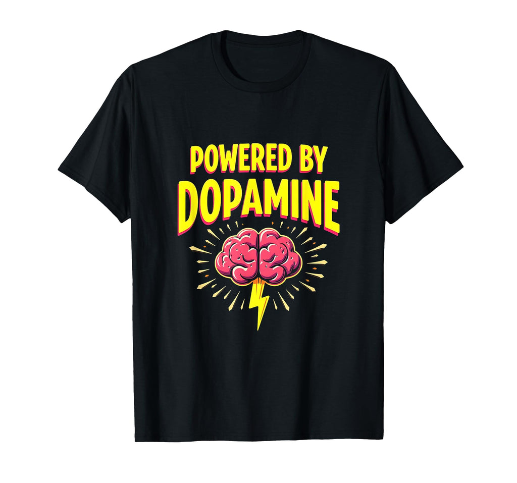 Powered Dopamine Adhd Brain T-Shirt - Aesthetic Graphic Men Women - T-Shirt, Sweatshirt, Hoodie