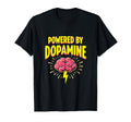 Powered Dopamine Adhd Brain T-Shirt - Aesthetic Graphic Men Women - T-Shirt, Sweatshirt, Hoodie