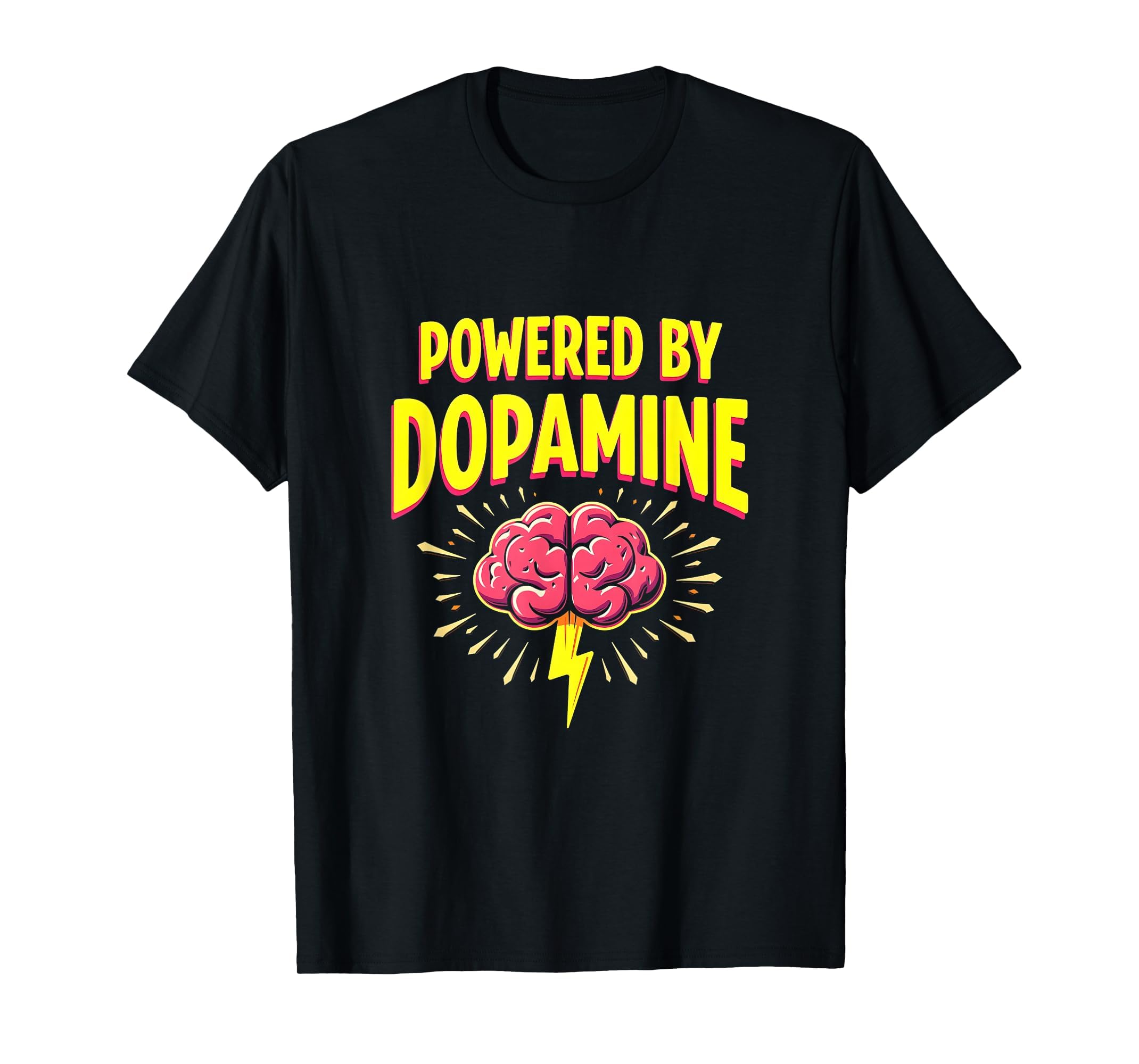 Powered Dopamine Adhd Brain T-Shirt - Aesthetic Graphic Men Women - T-Shirt, Sweatshirt, Hoodie
