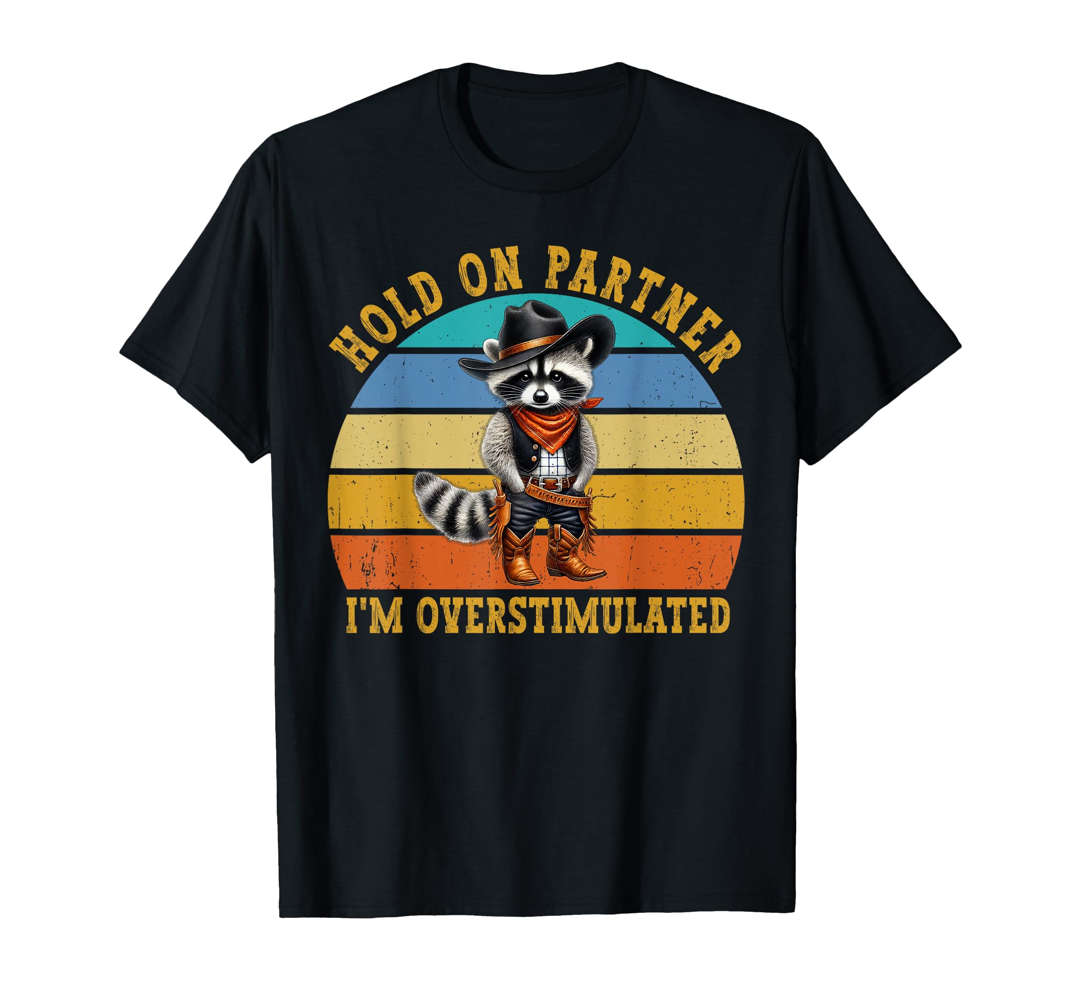 Hold Partner Im Overstimulated Funny T-Shirt - Custom Art Print Unisex - T-Shirt, Sweatshirt, Hoodie