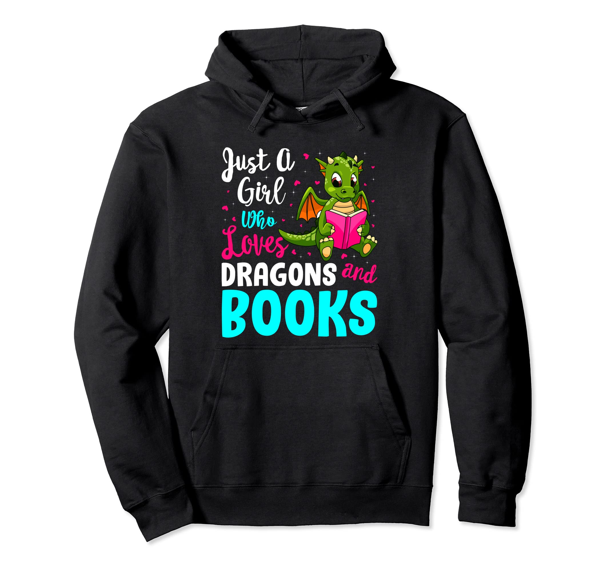 Just Who Loves Dragons And Books Funny Hoodie - Custom Art Print Unisex - T-Shirt, Sweatshirt, Hoodie