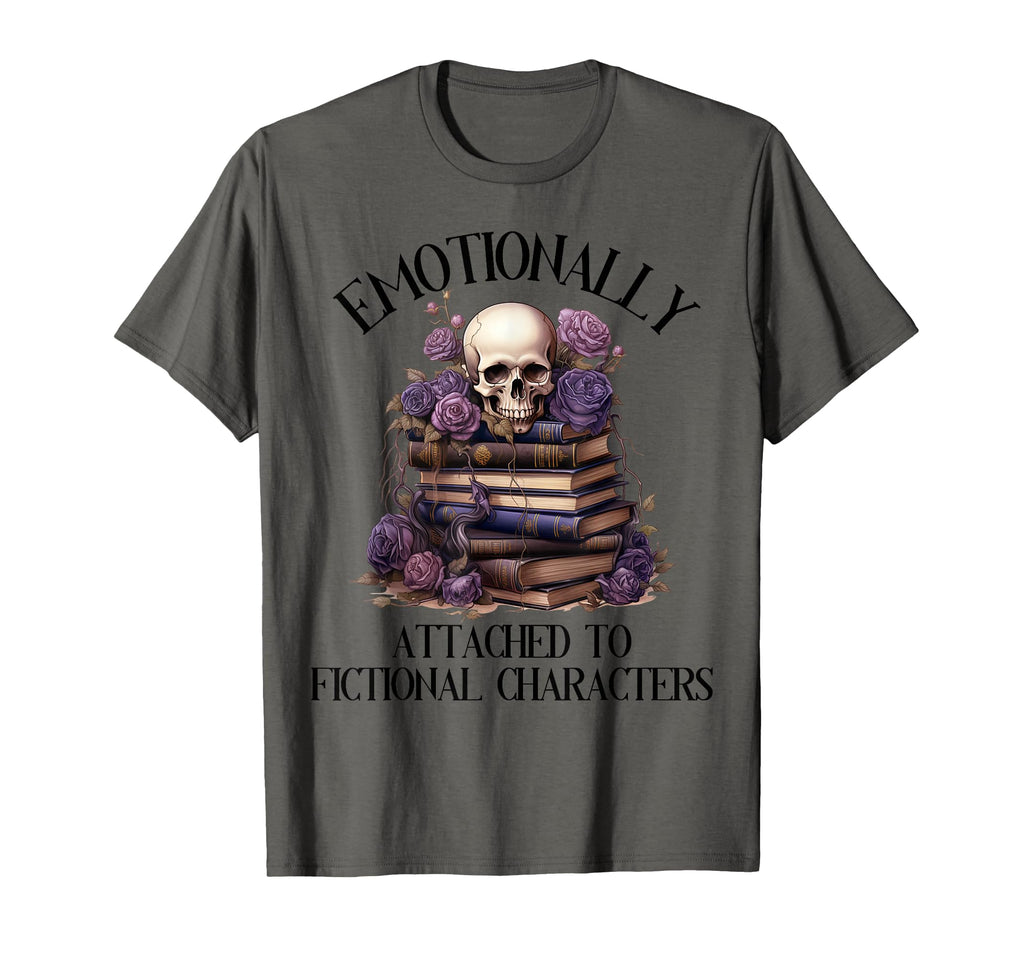 Dark Romance Book Emotionally Attached T-Shirt - Graphic Print for Adults - T-Shirt, Sweatshirt, Hoodie
