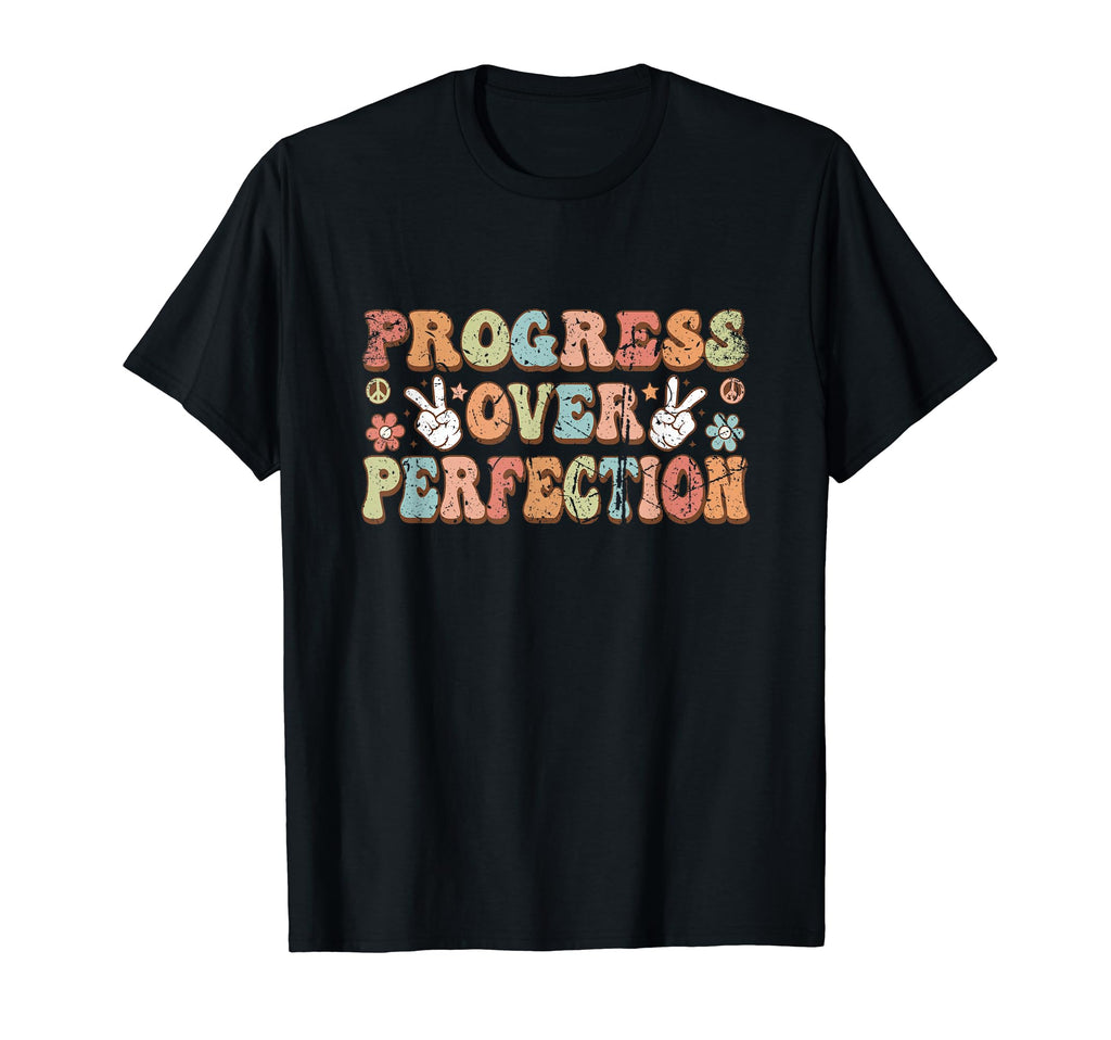 Progress Over Perfection Inspirational T-Shirt - Unique Graphic for Adults - T-Shirt, Sweatshirt, Hoodie