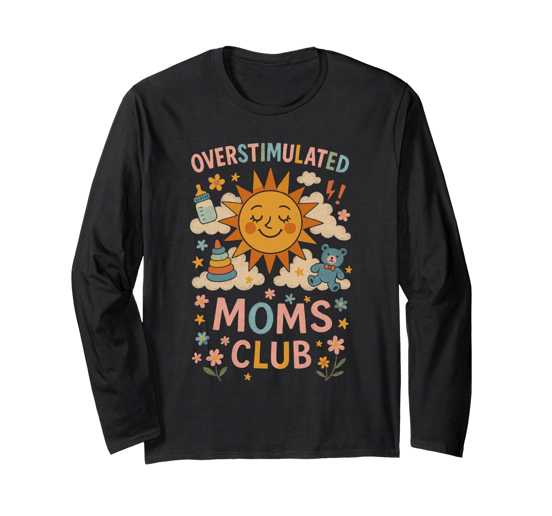 Moms Club Groovy Overstimulated Sweatshirt - Casual Everyday Wear Men Women - T-Shirt, Sweatshirt, Hoodie