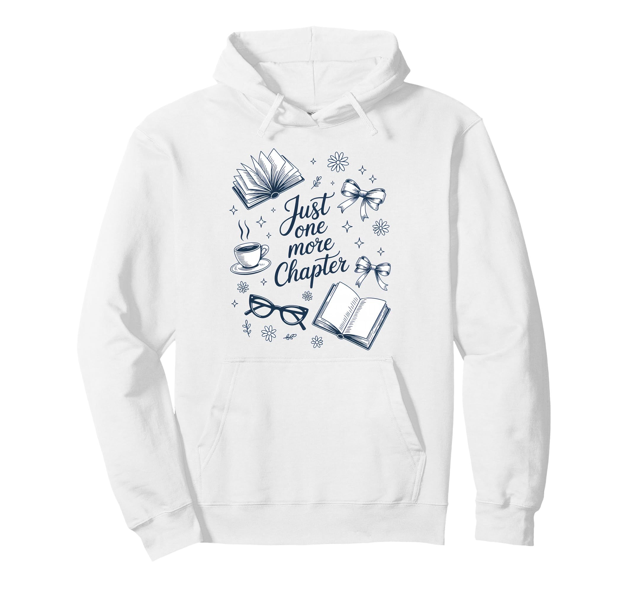 Just One More Chapter Book Love Cozy Hoodie - Aesthetic Graphic Men Women - T-Shirt, Sweatshirt, Hoodie