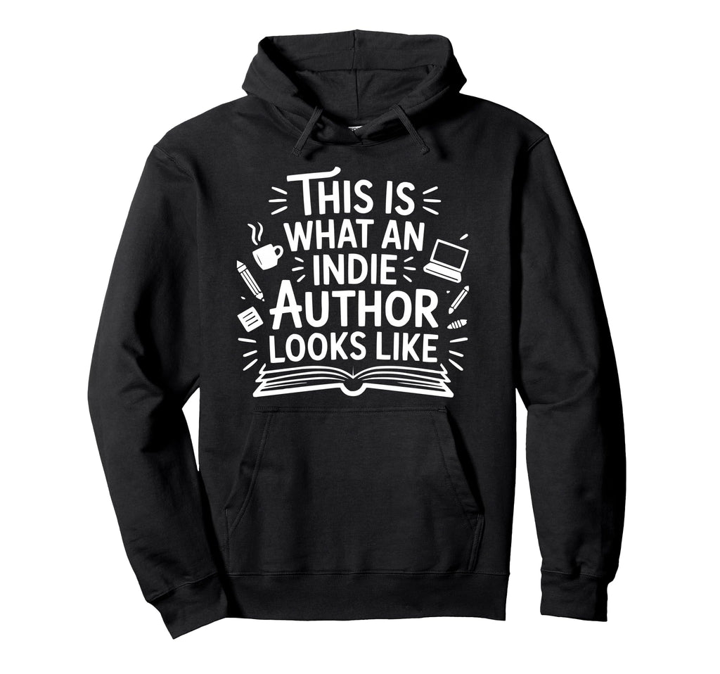 Support Indie Authors Novel Book Writer Hoodie - Graphic Print Unisex - T-Shirt, Sweatshirt, Hoodie