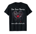 Our Love Stories Come Dark Side T-Shirt - Streetwear Style for Adults - T-Shirt, Sweatshirt, Hoodie