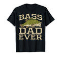 Bass Dad Ever Fishing Fish Fisherman T-Shirt - Graphic Print for Adults - T-Shirt, Sweatshirt, Hoodie