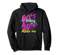 Born 1980S Built 1990S Gift 90S Hoodie - Graphic Print for Adults - T-Shirt, Sweatshirt, Hoodie