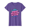 Sensory Shutdown Activated Overstimulated T-Shirt - Graphic Print Unisex - T-Shirt, Sweatshirt, Hoodie