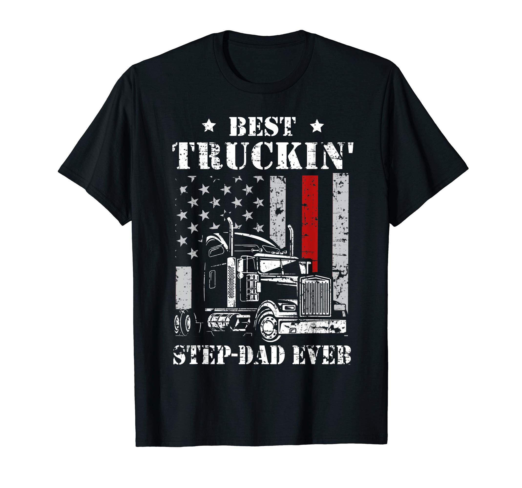 Best Truckin Step Dad Ever Flag T-Shirt - Streetwear Style for Adults - T-Shirt, Sweatshirt, Hoodie