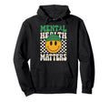 Groovy Mental Health Awareness Month Hoodie - Aesthetic Graphic Men Women - T-Shirt, Sweatshirt, Hoodie