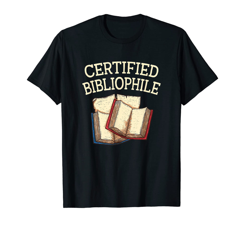 Certified Bibliophile Funny Book T-Shirt - Minimalist Print Men Women - T-Shirt, Sweatshirt, Hoodie