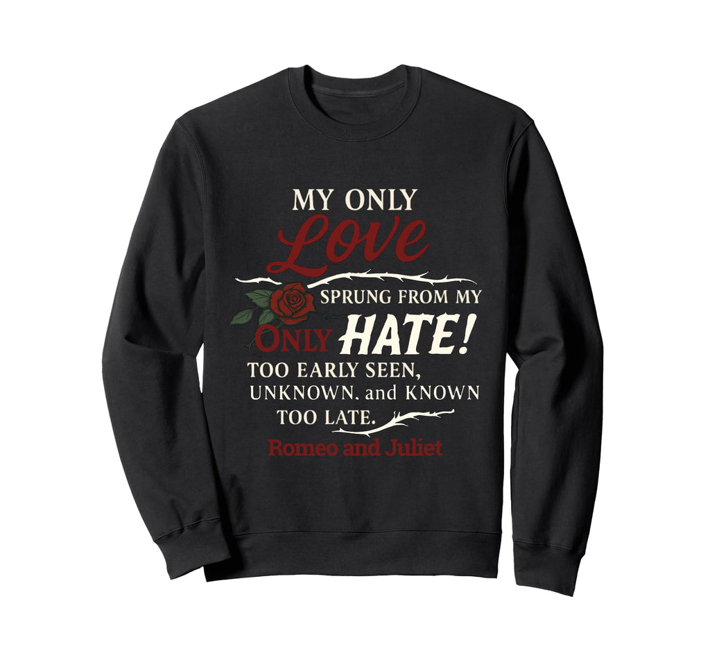 Romeo And Juliet Romantic Lit Gift Sweatshirt - Aesthetic Graphic Unisex - T-Shirt, Sweatshirt, Hoodie