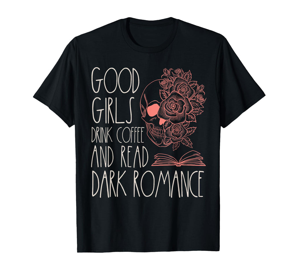 Dark Romance Reader Coffee Lover Spicy T-Shirt - Fun Novelty Design Unisex - T-Shirt, Sweatshirt, Hoodie