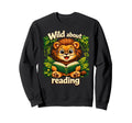Book Lover Wild About Reading Sweatshirt - Streetwear Style for Adults - T-Shirt, Sweatshirt, Hoodie