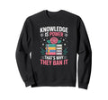 Knowledge Is Power Book Club Sweatshirt - Aesthetic Graphic for Adults - T-Shirt, Sweatshirt, Hoodie